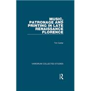 Music, Patronage and Printing in Late Renaissance Florence