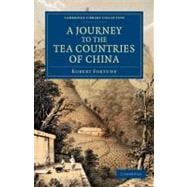 A Journey to the Tea Countries of China