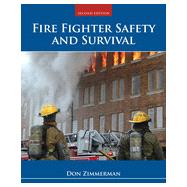 Fire Fighter Safety and Survival