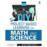 DIY Project Based Learning for Math and Science