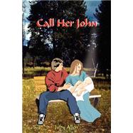 Call Her John