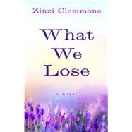 What We Lose