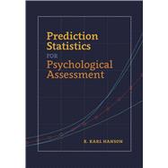 Prediction Statistics for Psychological Assessment,9781433836411