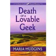 Death of a Lovable Geek : A Dotsy Lamb Travel Mystery