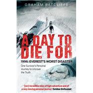 A Day to Die For 1996: Everest's Worst Disaster