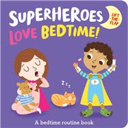Superheroes LOVE Bedtime!