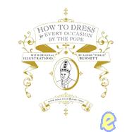 How to Dress for Every Occasion by the Pope