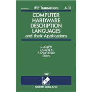 Computer Hardware Description Language and Their Applications : Proceedings of the IFIP WG10.2 International Conference, Ottowa, Canada, April 1993
