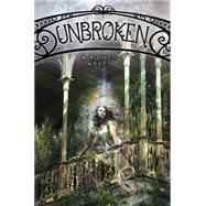 Unbroken: A Ruined Novel