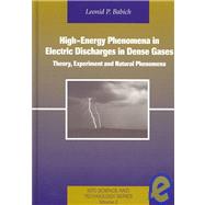 High-Energy Phenomena in Electric Discharges in Dense Gases