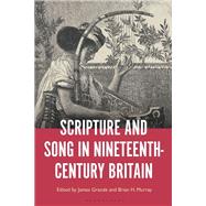 Scripture and Song in Nineteenth-Century Britain