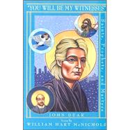 You Will Be My Witnesses : Saints, Prophets, and Martyrs