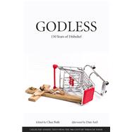 Godless 150 Years of Disbelief