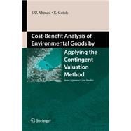 Cost-benefit Analysis of Environmental Goods by Applying Contingent Valuation Method