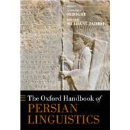 The Oxford Handbook of Persian Linguistics