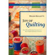 Helen Kelley's Joy of Quilting