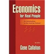 Economics for Real People : An Introduction to the Austrian School