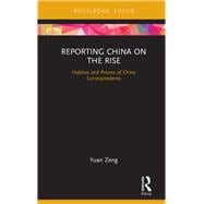 Reporting China on the Rise