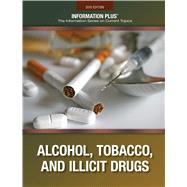 Alcohol, Tobacco, and Illicit Drugs