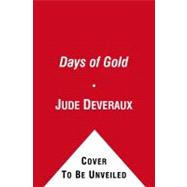 Days of Gold A Novel