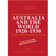 Documents on Australian Foreign Policy Australia and the World, 1920-1930,9781742236414