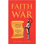 Faith Means War