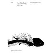 The Cooked Kitchen: A Poetical Analysis