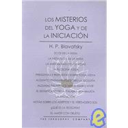 Los misterios del Yoga y de la Iniciacion/The Misteries of Yoga and the Initiation