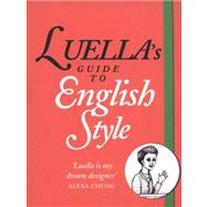 Luella’s Guide to English Style