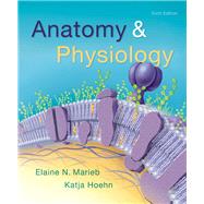 Anatomy & Physiology, 6/e