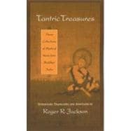 Tantric Treasures Three Collections of Mystical Verse from Buddhist India