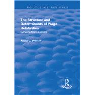 The Structure and Determinants of Wage Relativities: Evidence from Australia