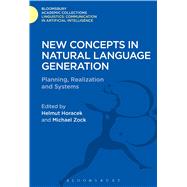 New Concepts in Natural Language Generation Planning, Realization and Systems