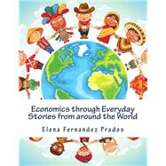 Economics Through Everyday Stories from Around the World