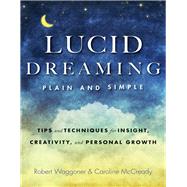 Lucid Dreaming, Plain and Simple