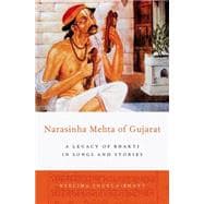 Narasinha Mehta of Gujarat A Legacy of Bhakti in Songs and Stories