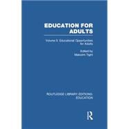 Education for Adults: Volume 2 Opportunities for Adult Education