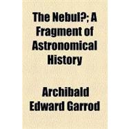 The Nebulae: A Fragment of Astronomical History