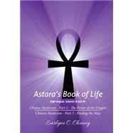 Astara's Book of Life, Eigth Degree - Lessons 21 and 22