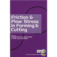 Friction and Flow Stress in Forming and Cutting