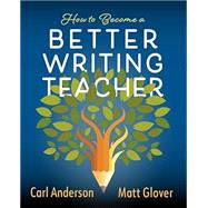 How to Become a Better Writing Teacher