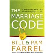 Marriage Code : Discovering Your Own Secret Language of Love