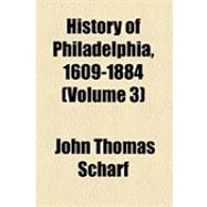 History of Philadelphia, 1609-1884