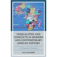 Inequalities and Conflicts in Modern and Contemporary African History A Comparative Perspective