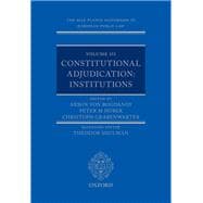 The Max Planck Handbooks in European Public Law Volume III: Constitutional Adjudication: Institutions