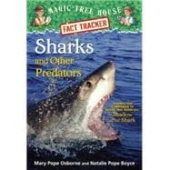Sharks and Other Predators A Nonfiction Companion to Magic Tree House Merlin Mission #25: Shadow of the Shark