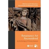 Renaissance Art Reconsidered An Anthology of Primary Sources