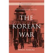 The Korean War An International History