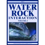 Water-Rock Interaction, Two Volume Set: Proceedings of the Eleventh International Symposium on Water-Rock Interaction, 27 June-2 July 2004, Saratoga Springs, New York, USA