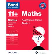 Bond 11 : Maths Assessment Papers Book 1 10-11 Years